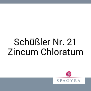 Schüßler Nr. 21 Zincum Chloratum Spagyra 20 ml